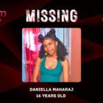 MISSING: 16-year-old Daniella Maharaj